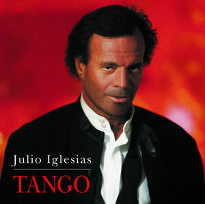 Tango , Julio Iglesias