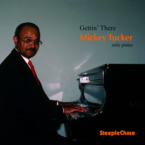 Gettin There , Micky Tucker