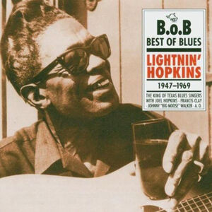 Lightnin' Hopkins 1947-1969 , Lightnin' Hopkins