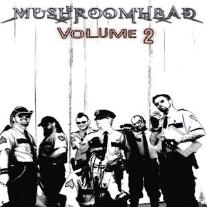 Volume 2 , Mushroomhead