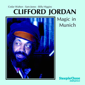 Magic in Munich , Clifford Jordan