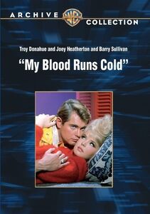 My Blood Runs Cold , Troy Donahue