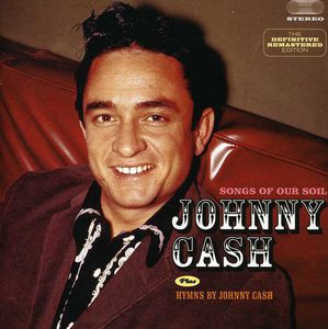 Songs Of Our Soil /  Hymns By Johnny Cash [Import]