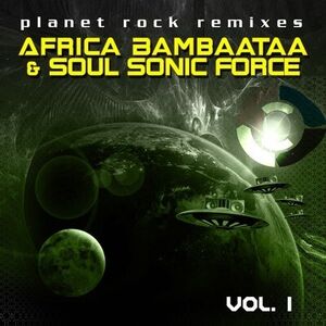 Planet Rock Remixes Vol. 1