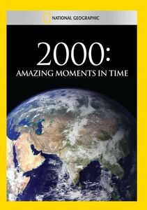 2000: Amazing Moments in Time