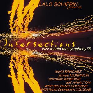 Intersections: Jazz Meets the Symphony #5 , Lalo Schifrin