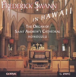 Hawaii-An Organ Lover's Paradi , Frederick Swann