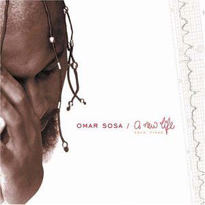 New Life , Omar Sosa