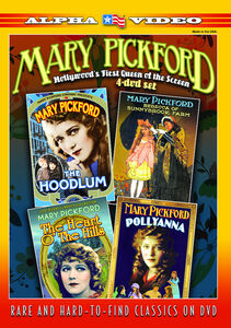 Mary Pickford: Hollywood's First Queen of the Screen , Mary Pickford