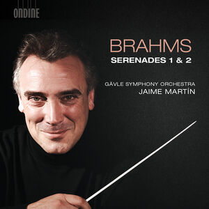 Johannes Brahms: Serenades 1 & 2