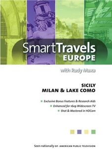 Smart Travels Europe With Rudy Maxa: Sicily /  Milan and Lake Como