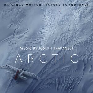 Arctic (Original Motion Picture Soundtrack)
