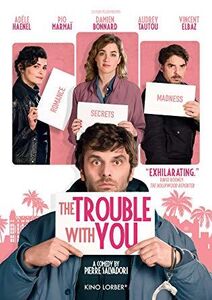 The Trouble With You