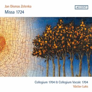 Missa 1724 , Collegium 1704 Collegium Vocale 1704 Luks