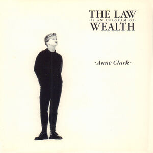 The Law Is An Anagram Of Wealth , Anne Clark