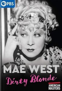 American Masters: Mae West: Dirty Blonde