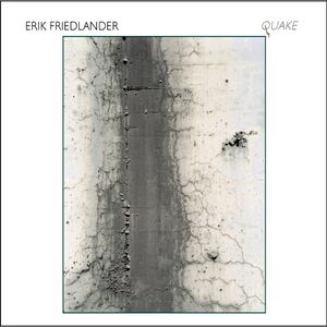 Quake , Erik Friedlander
