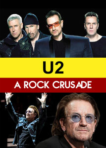 U2: A Rock Crusade