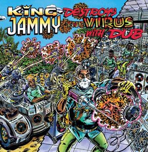 King Jammy Destroys The Virus With Dub , King Jammy