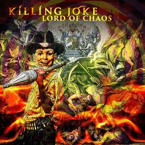 Lord Of Chaos , Killing Joke