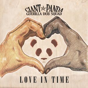 Love In Time , Giant Panda Guerilla Dub Squad