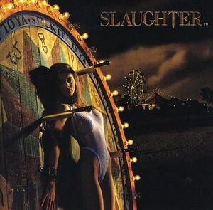 Stick It To Ya , Slaughter