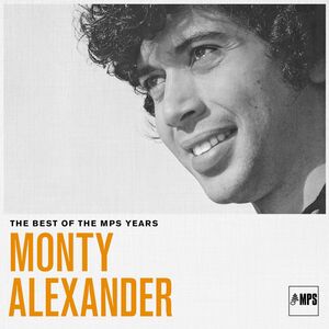 The Best Of MPS Years , Monty Alexander