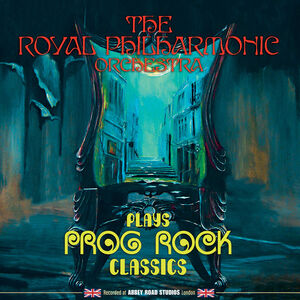 Rpo Plays Prog Rock Classics , Royal Philharmonic Orchestra