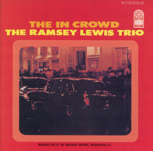 The In Crowd (Verve By Request Series) , Ramsey Lewis Trio