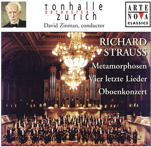 Metamorphosen / Oboe Concerto / Four Last Songs , David Zinman