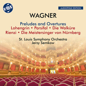 Preludes & Overtures - Lohengrin Parsifal Die , Jerzy Semkow