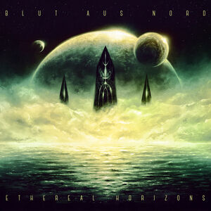 Ethereal Horizons , Blut Aus Nord