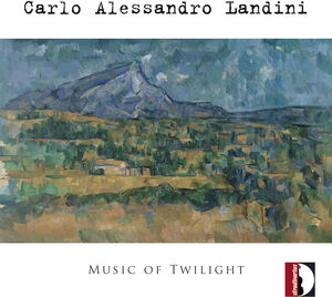 Carlo Alessandro Landini: Music of Twilight , Orchestra I Pomeriggi Musicali
