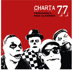 Forhandla Med Clowner , Charta 77