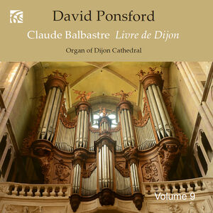 French Organ Music from the Golden Age, Vol. 9 - Claude Balbastre , David Ponsford
