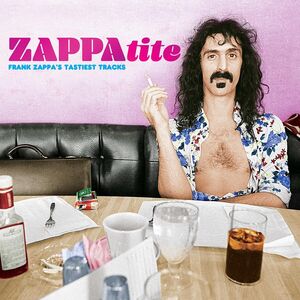 ZAPPAtite: Frank Zappa's Tastiest Tracks , Frank Zappa