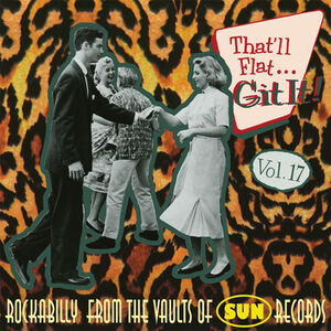 That'll Flat Git It, Vol. 17 , Various Artists