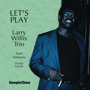 Let's Play , Larry Willis