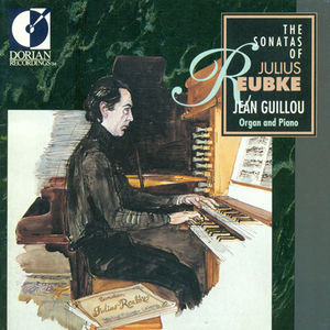 Sonatas of Julius Reubke , Jean Guillou