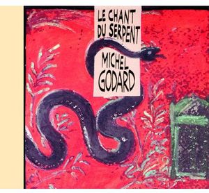 Le Chant Du Serpent , Michel Godard