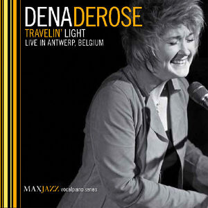 Travelin' Light , Dena DeRose