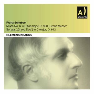 Missa No 6 in E Flat Major D 950 , Clemens Krauss