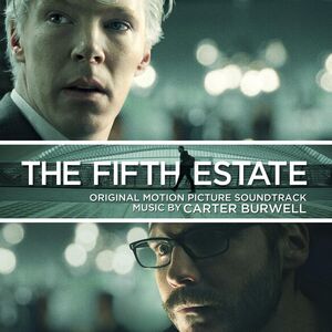 Fifth Estate (Original Soundtrack) , Carter Burwell