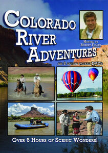 Colorado River Adventures , Robert Fuller