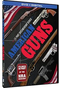 American Guns: The 13 Part Documentary Series