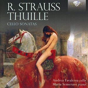 Strauss & Thuille: Cello Sonatas