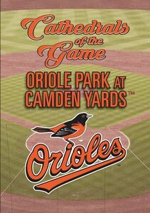 Cathedrals of the Game: Camden Yards