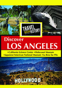 TRAVEL THRU HISTORY DiscoverLos Angeles