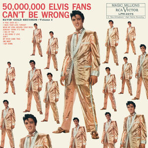 50,000,000 Elvis Fans Can't Be Wrong: Elvis' Gold Records Volume 2