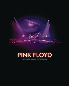 Pink Floyd: Delicate Sound of Thunder , Pink Floyd